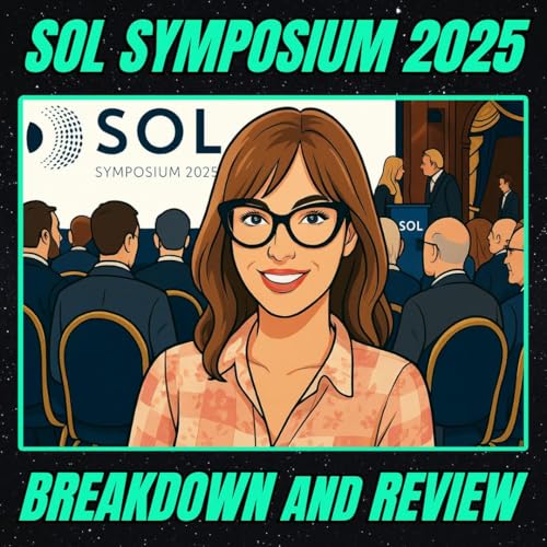SOL Symposium 2025: Complete Breakdown and Review (w/ Suzanne Landers) cover art