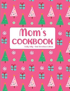 Mom's Cookbook Holly Jolly Pink Christmas Edition