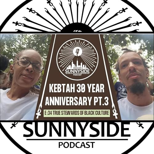 CHI Sunnyside E34: True Stewards of Black Culture, Misconceptions About Africa