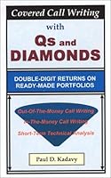 Covered Call Writing with Qs and Diamonds: Double-Digit Returns on Ready-Made Portfolios 097155143X Book Cover