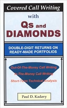 Plastic Comb Covered Call Writing with Qs and Diamonds: Double-Digit Returns on Ready-Made Portfolios Book