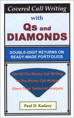 Covered Call Writing with Qs and Diamonds: Double-Digit Returns on Ready-Made Portfolios
