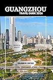 GUANGZHOU TRAVEL GUIDE 2026