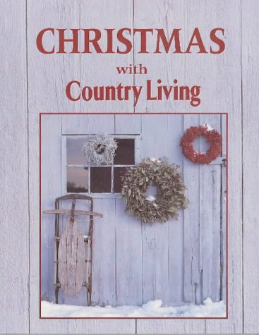 Christmas With Country Living Christmas With Country Living