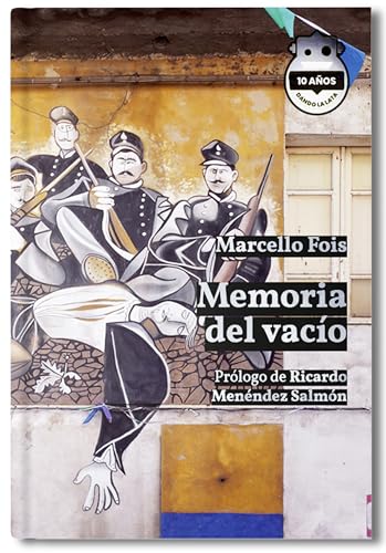 Memoria del vacío: Edición 10 aniversario (Sensibles a las Letras nº 8)