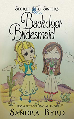 Secret Sisters #4: Backdoor Bridesmaid