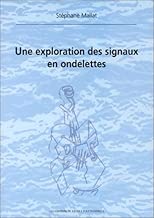 Download Une exploration des signaux en ondelettes PDF