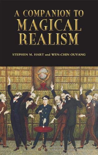A Companion to Magical Realism (Monografías A) (Volume 220)