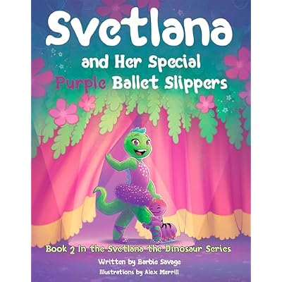 Svetlana and Her Special Purple Ballet Slippers