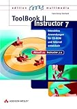  Toolbook II Instructor 7. mit CD-ROM. Interaktive Anwendungen für CD-ROM und Internet entwicklen. (Edition Screen Multimedia). - Eberhard, Hans-Georg