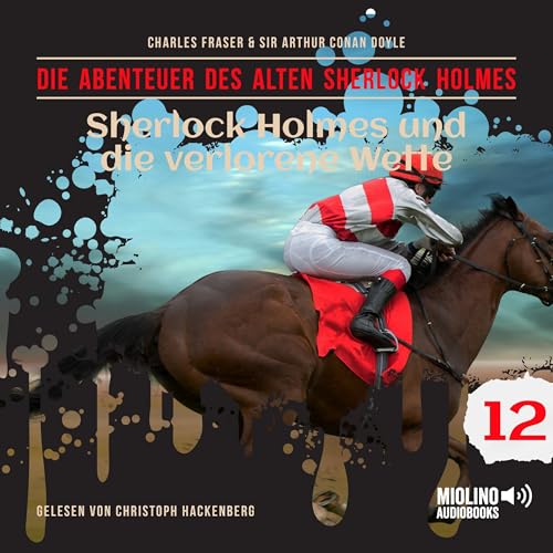 Sherlock Holmes und die verlorene Wette Audiolibro Por Arthur Conan Doyle, Charles Fraser arte de portada