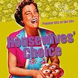  Housewive\'s Choice - Populäre Hits der 50er Jahre