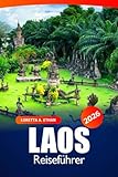 Laos Reiseführer 2026: Entdecken Sie Südostasiens versteckte Schätze, Outdoor-Abenteuer, Kultur, Küche und Insidertipps in Indochina
