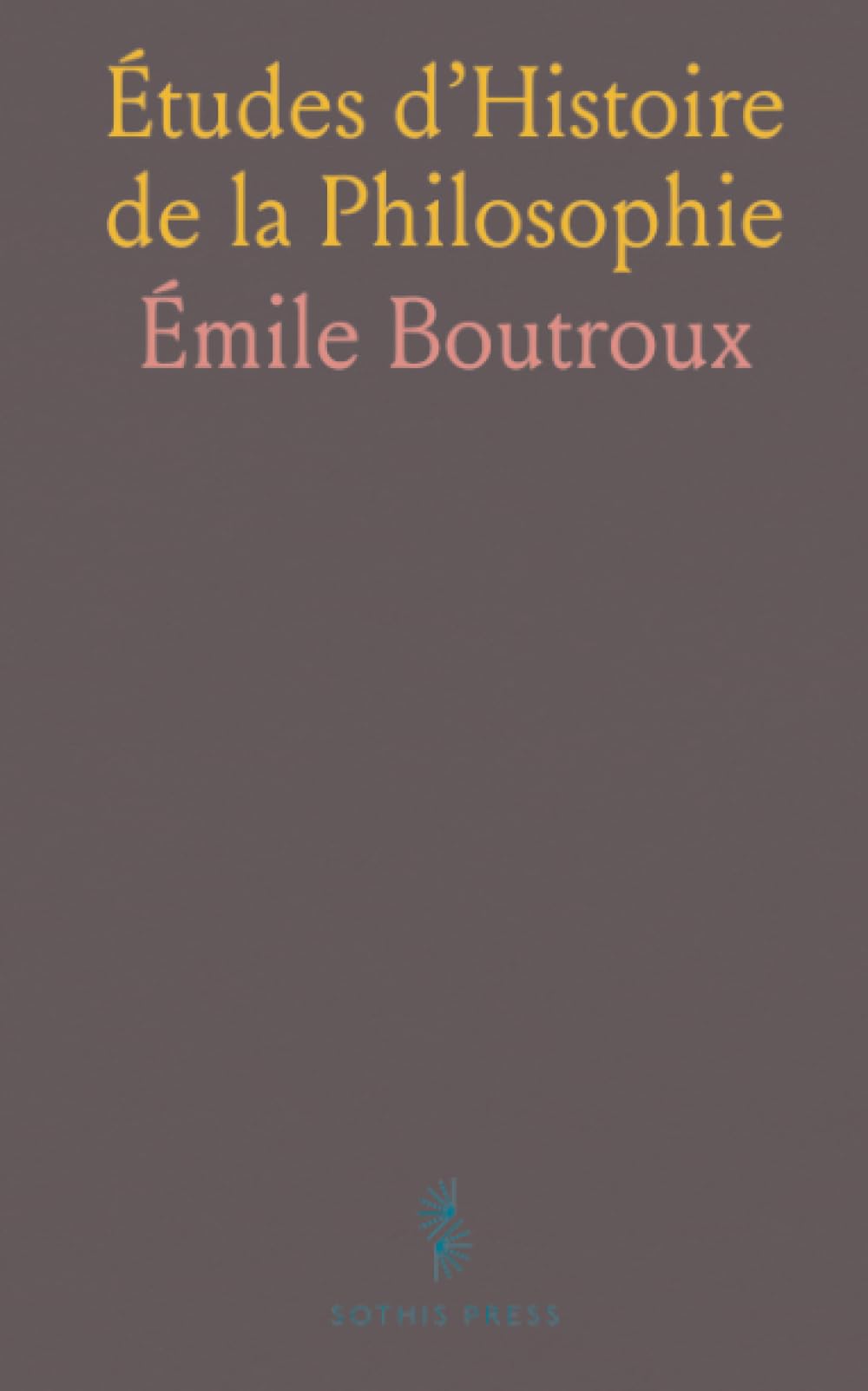 Études d’Histoire de la Philosophie