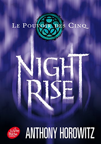 Le pouvoir des Cinq - Tome 3 - Nightrise