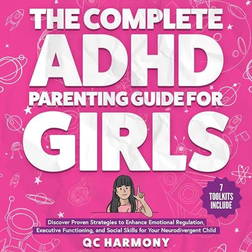 The Complete ADHD Parenting Guide for Girls by QC Harmony episode artwork