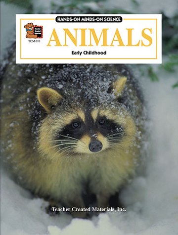 Animals (Hands-On Minds-On Science Series) 1557346100 Book Cover