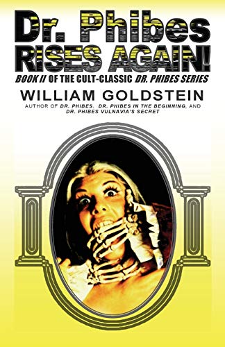 Dr. Phibes Rises Again! (The Cult-Classic Dr. Phibes)