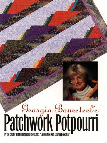 Georgia Bonesteel's Patchwork Potpourri