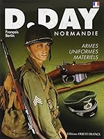 D-Day Normandie - Armes, uniformes, matériels 2737334039 Book Cover