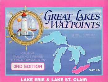 Spiral-bound Great Lakes Waypoints: Lake Erie & Lake St. Clair (2nd Edition) Book