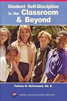Student Self-Discipline in the Classroom & Beyond 1558333169 Book Cover