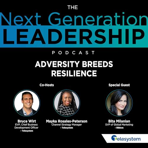 Episode 13 - Adversity Breeds Resilience - with Bita Milanian