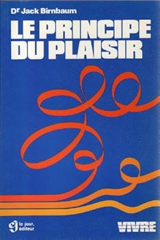 Mass Market Paperback Le principe du plaisir (French Edition) [French] Book