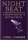 Night Beat: A Shadow History of Rock & Roll