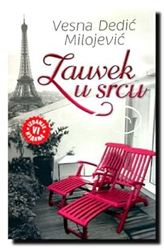 Zauvek u srcu - Book #1 of the Zauvek u srcu