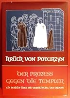 Der Prozess gegen die Templer: Ein Bericht über die Vernichtung des Ordens 3884557092 Book Cover