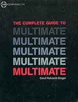 The Complete Guide to Multimate (Sybex computer books) 0895882299 Book Cover