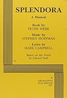 Splendora, the musical play 0822215578 Book Cover