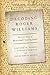 Decoding Roger Williams: The Lost Essay of Rhode Islands Founding Father