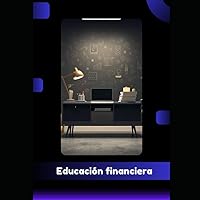 Vista 1 de Educación financiera, principios básicos (Spanish Edition)