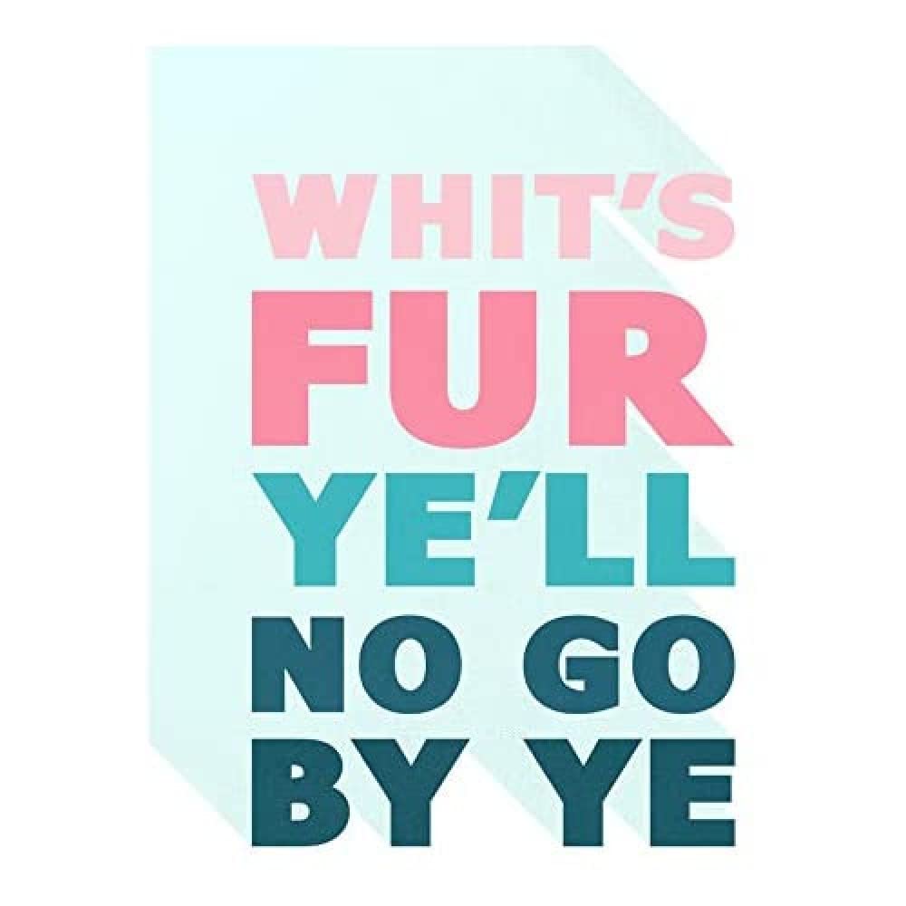 Wee Blue Coo Scottish Phrase No Go By Ye Fate Scotland Scots Language Canvas Print