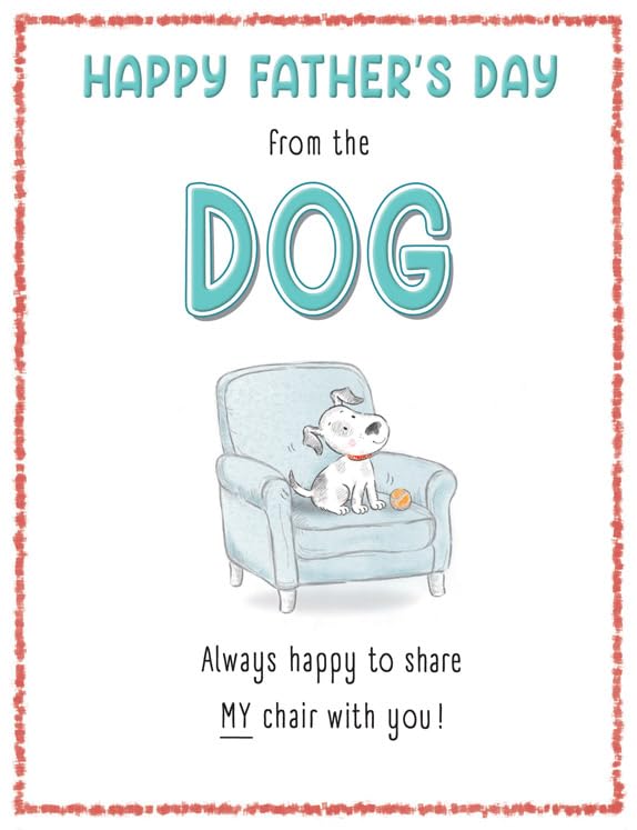 Fathers Day Card Happy Fathers Day From the Dog - 8 x 6 inches - Piccadilly Greetings