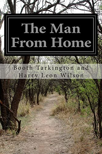 The Man From Home 1511515104 Book Cover
