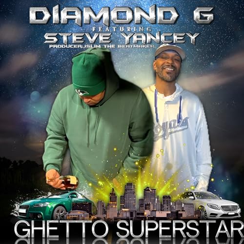 Ghetto Superstar by Diamond G feat. Steve Yancy on Amazon Music Unlimited