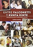  ENTRE FALCONETTI Y KUNTA KINTE