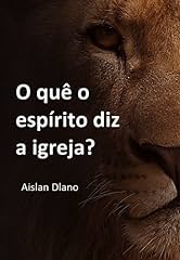 Capa de O QUE O ESPÍRITO DIZ A IGREJA?