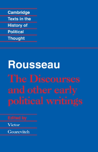 Rousseau: 'The Discourses' and Other Early Political Writings Hardback (Cambridge Texts in the History of Political Thought)