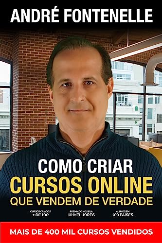 Como criar cursos que vendem de verdade: Guia definitivo de como ...