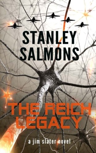 The Reich Legacy: A Jim Slater novel: 3 (The Jim Slater Series)