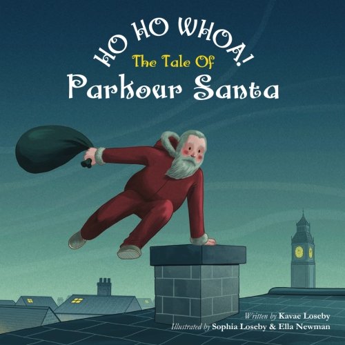 Ho Ho Whoa! The Tale of Parkour Santa