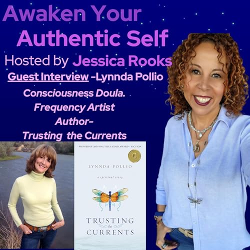 『Trusting the Currents: Consciousness, Frequency & Spiritual Transformation w/ Lynnda Pollio』のカバーアート