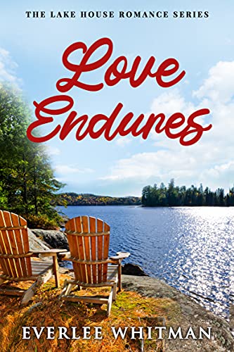 Love Endures (The Lake House Romance Series Book 4)