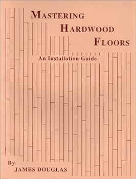 Plastic Comb Mastering Hardwood Floors : An Installation Guide Book