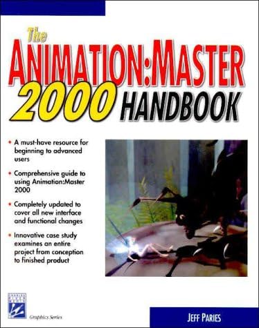 The Animation : Master 2000 Handbook (Graphics Series)