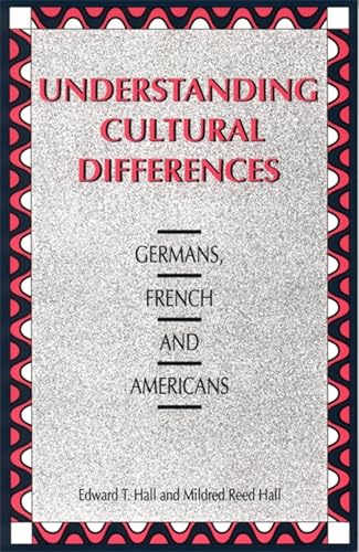 Understanding Cultural Differences: Germans, French and Americans